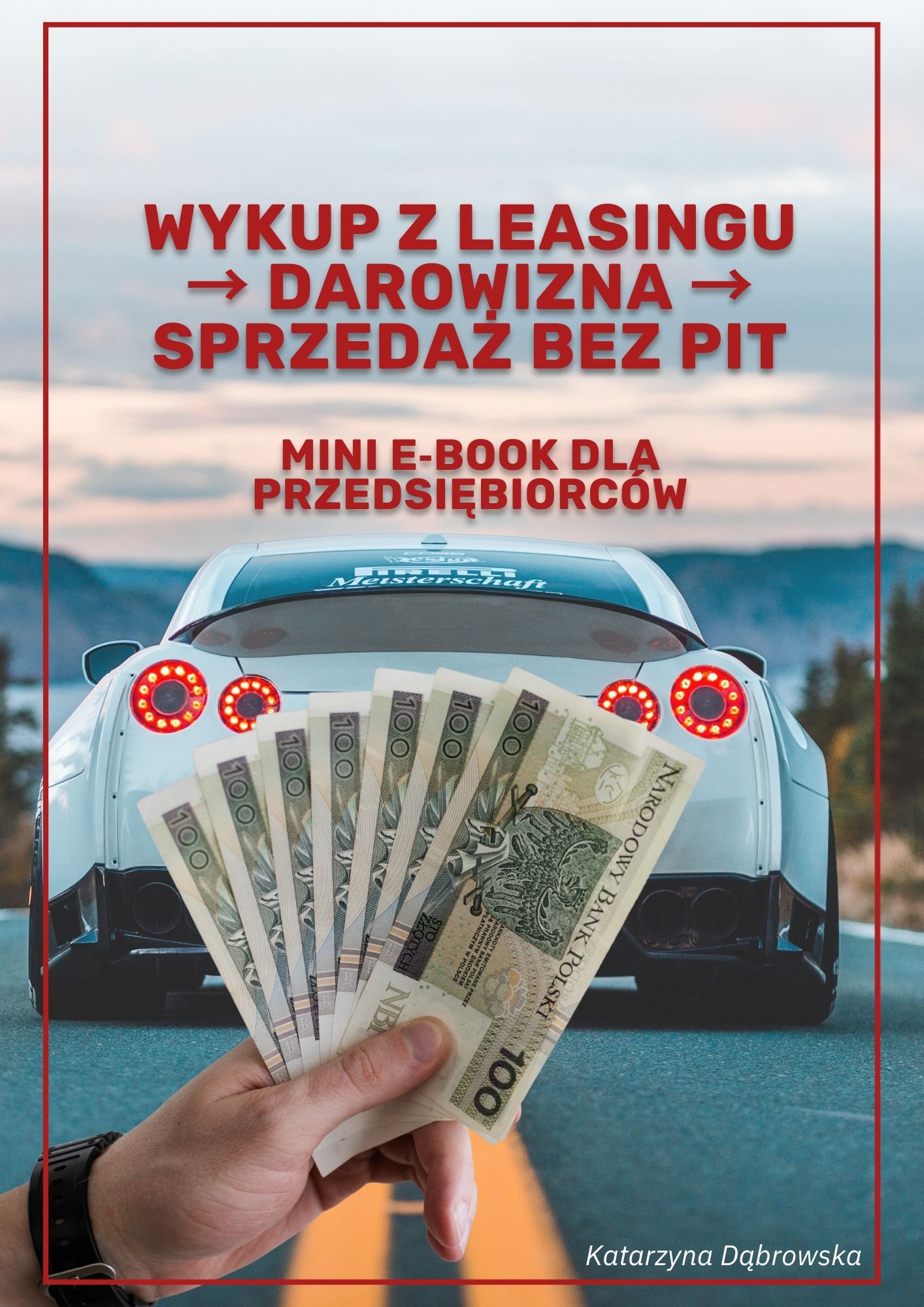 Wykup z leasingu → Darowizna → Sprzedaż bez PIT