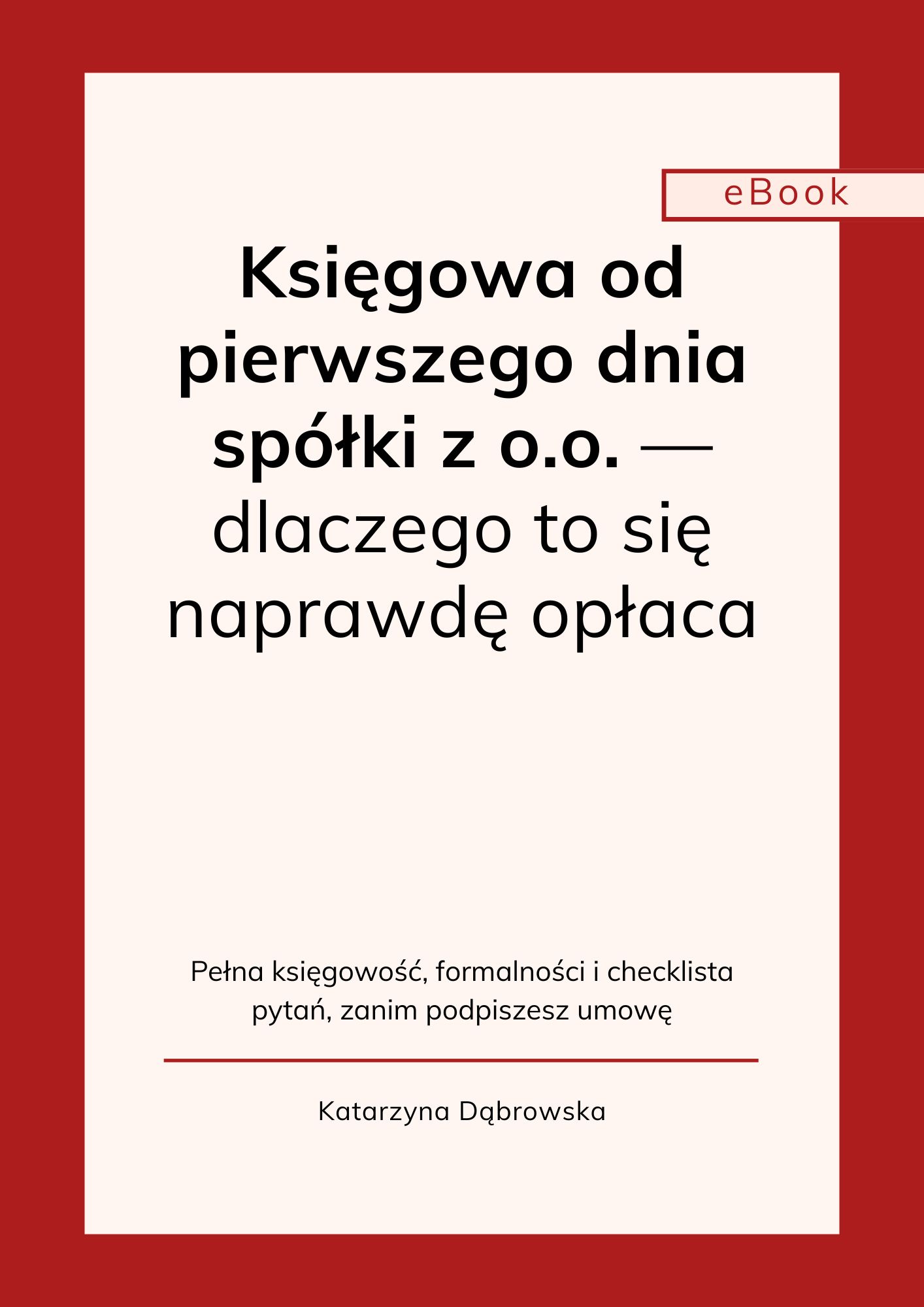 Księgowa od pierwszego dnia spółki - dlaczego musisz, to wiedzieć